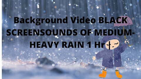 BLACK SCREEN HEAVY RAIN