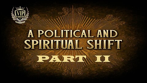 A Political & Spiritual Shift Part II 11-13-24