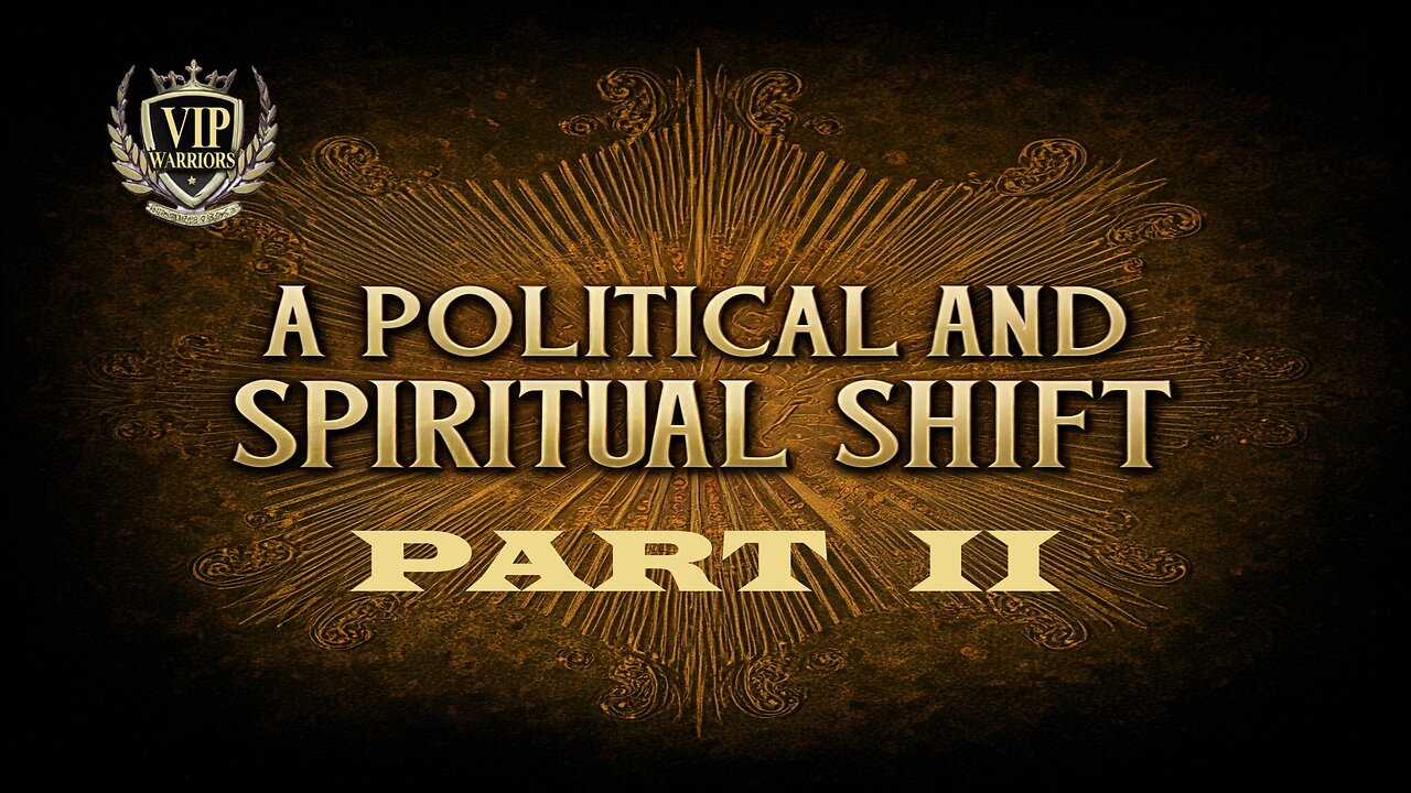 A Political & Spiritual Shift Part II 11-13-24