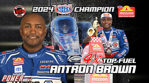 WFO with Joe Castello - Antron Brown - 2024 NHRA Mission Foods Top Fuel World Champion