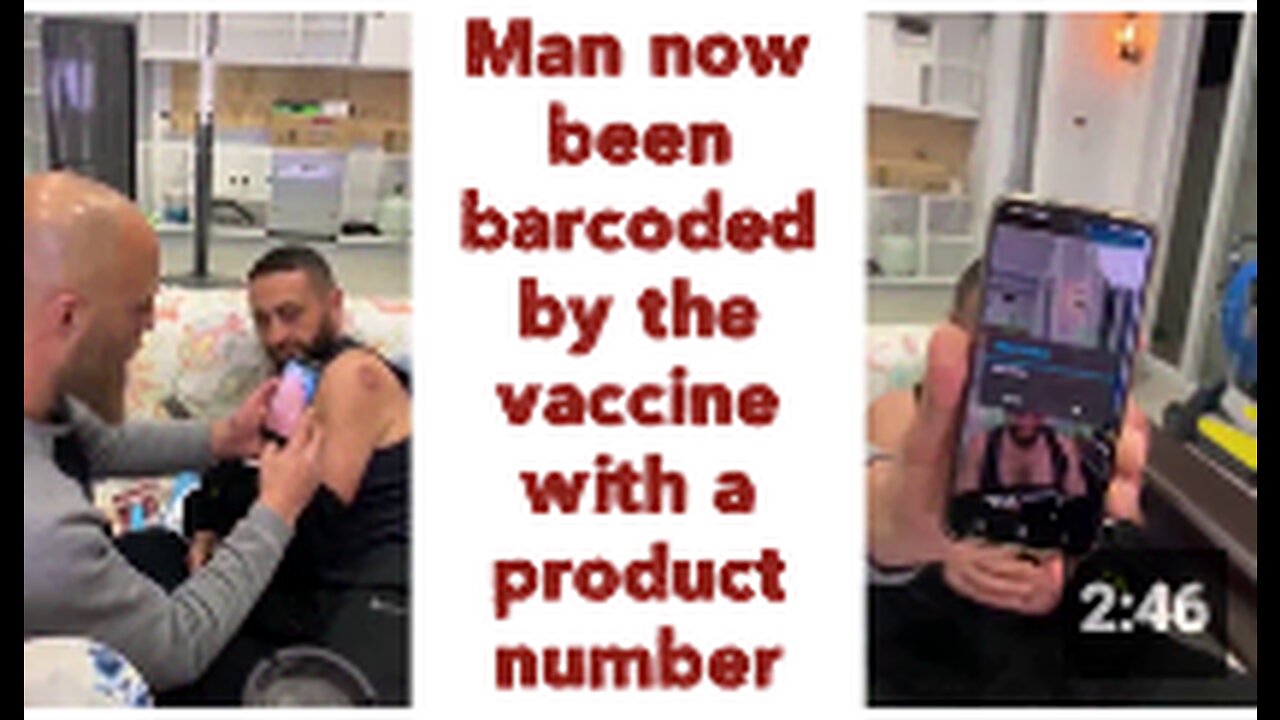 Man now been barcoded by the vaccine with a product number