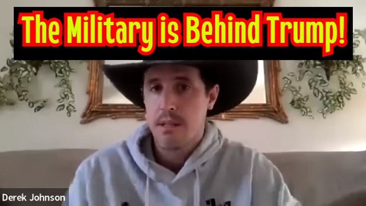 Derek Johnson: The Military is Behind Trump!