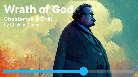 Wrath of God - Chesterton and Chill #chillhop #chillvibes #lofihiphop #lofimusic #lofibeats