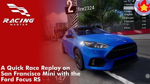 A Quick Race Replay on San Francisco Mini with the Ford Focus RS | Racing Master