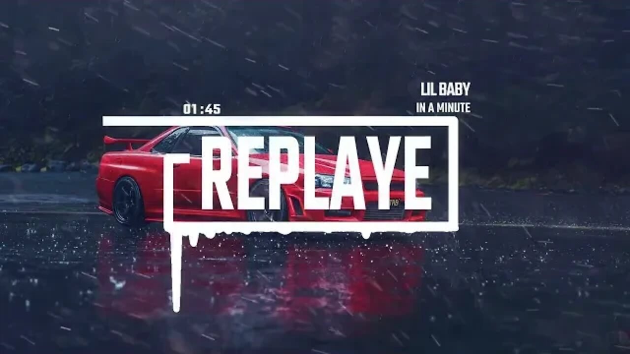 Lil Baby - In A Minute | Replaye