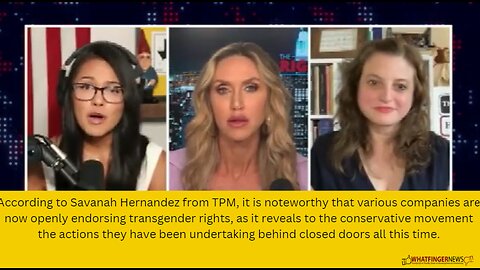 According to Savanah Hernandez from TPM, it is noteworthy that various companies