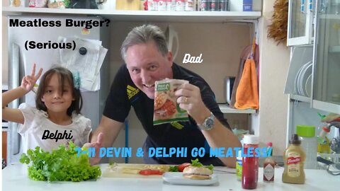 7-11 Devin w/ Delphi - Meatless burger test!