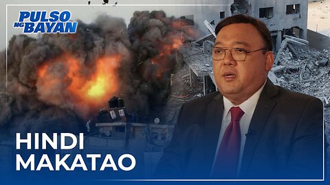 Ikondena natin ang nangyari sa Gaza strip, hindi 'yan makatao at labag sa batas —Atty. Roque