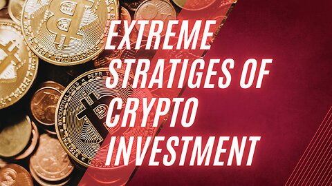 Extreme techniques for cryptocurrency and to invest