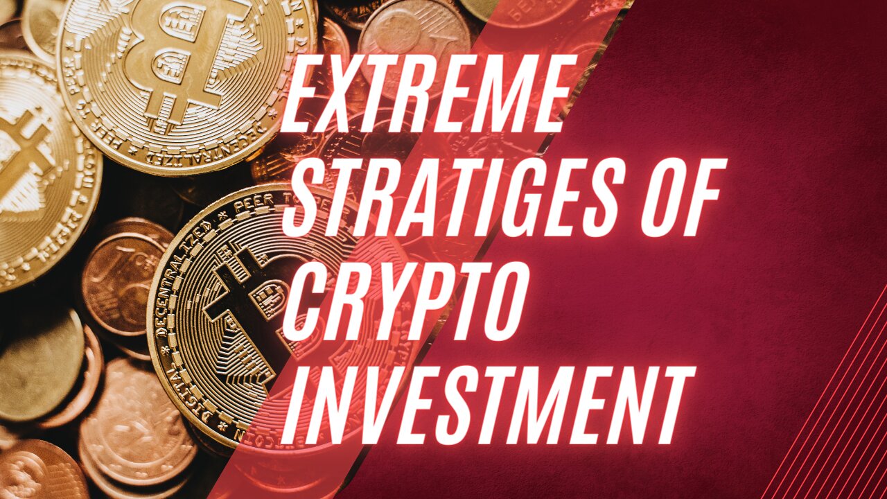 Extreme techniques for cryptocurrency and to invest