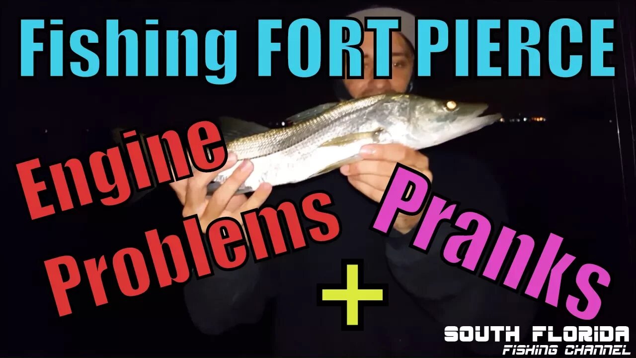 Fishing Fort Pierce - Engine Problems & Pranks