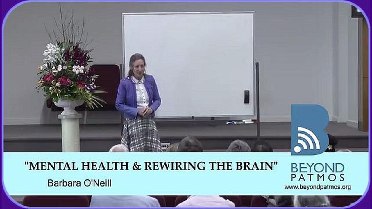 "MENTAL HEALTH & REWIRING THE BRAIN" | BARBARA O'NEILL