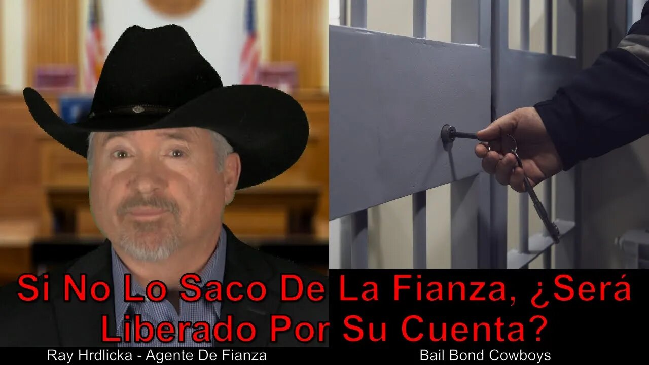 Si no los rescato, ¿serán liberados por su cuenta? Bail Bond Cowboys 844-734-3500