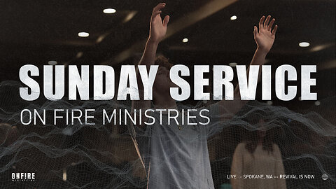 Sunday May 25th | LIVE Service | On Fire Ministries