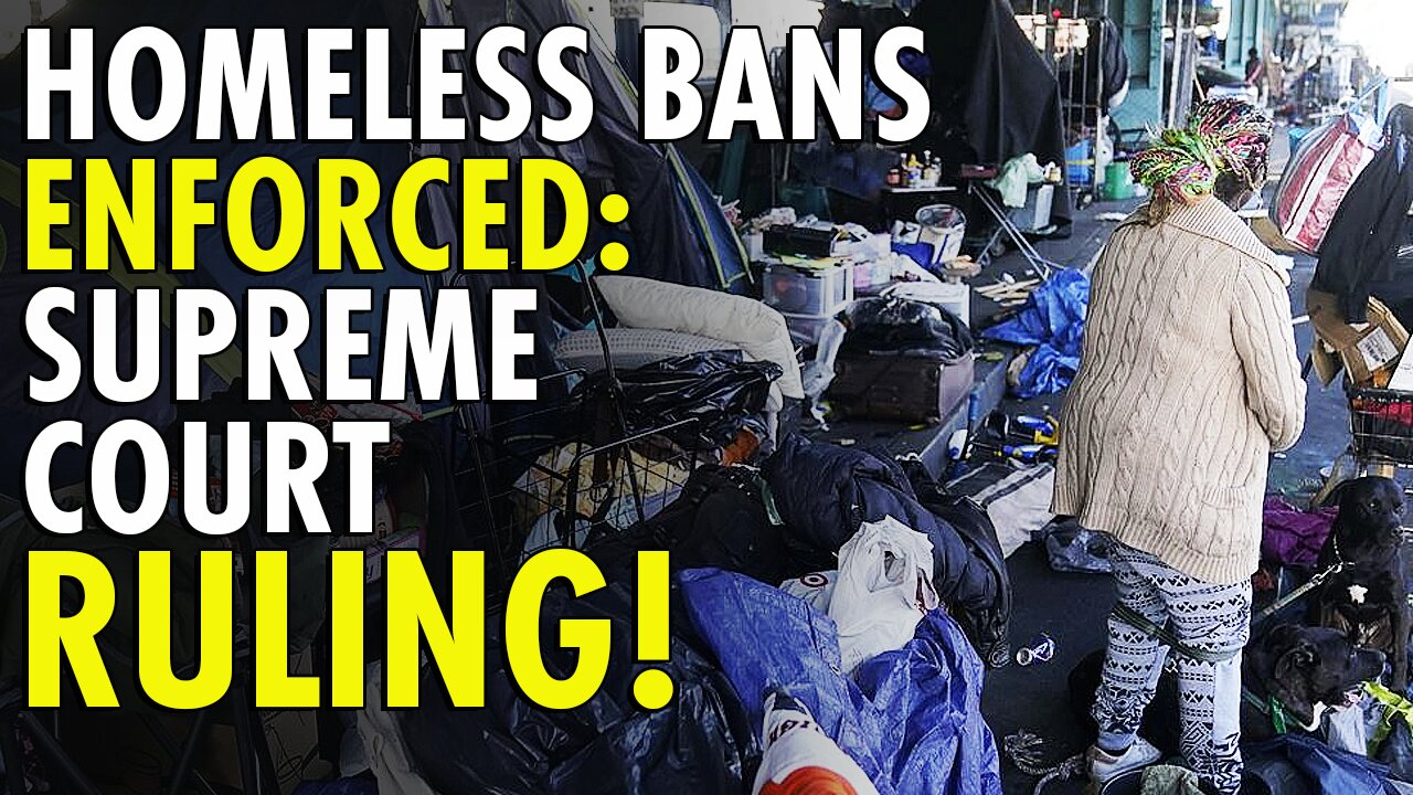 Supreme Court allows cities to enforce bans on homeless people sleeping outside