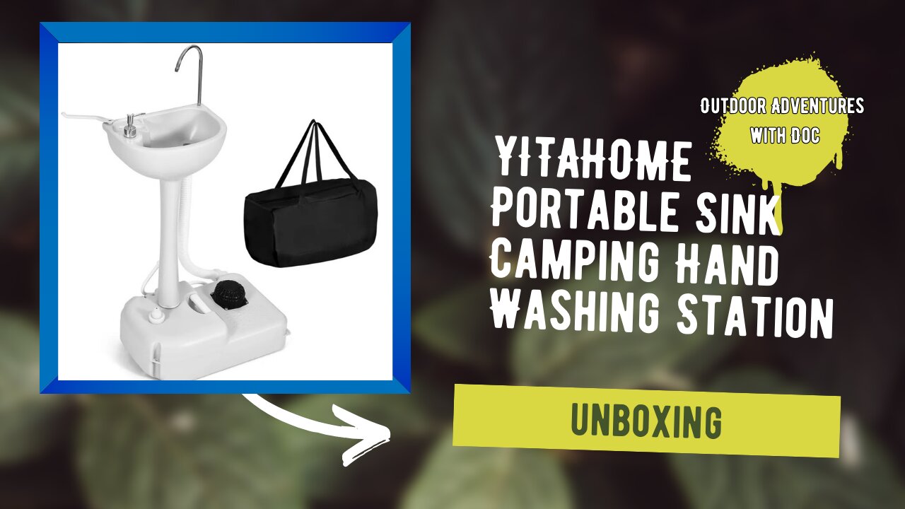 Unboxing & Assembly of the YITAHOME Portable Camping Sink | Outdoor Adventures with Doc