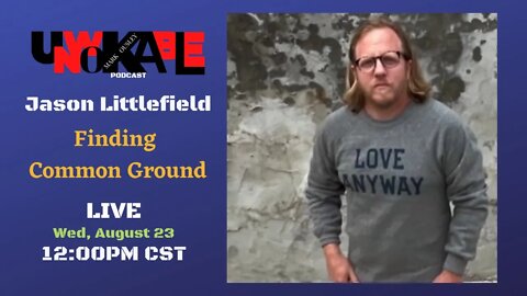 LIVE Jason Littlefield Part 2 - Finding Common Ground