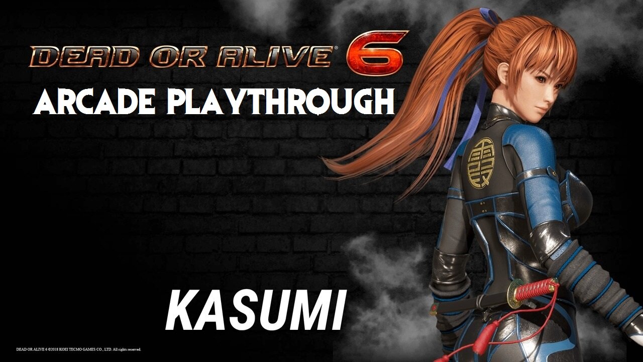 Dead or Alive 6: Kasumi Arcade Playthrough