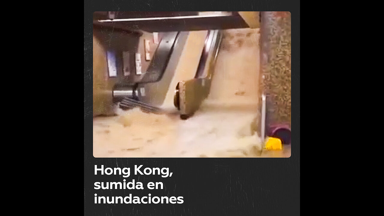 Inundaciones repentinas en Hong Kong tras las lluvias más intensas en 140 años