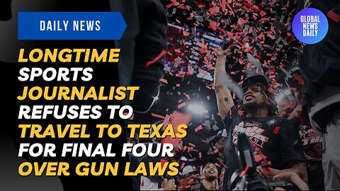 Longtime Sports Journalist Refuses To Travel To Texas For Final Four Over Gun Laws