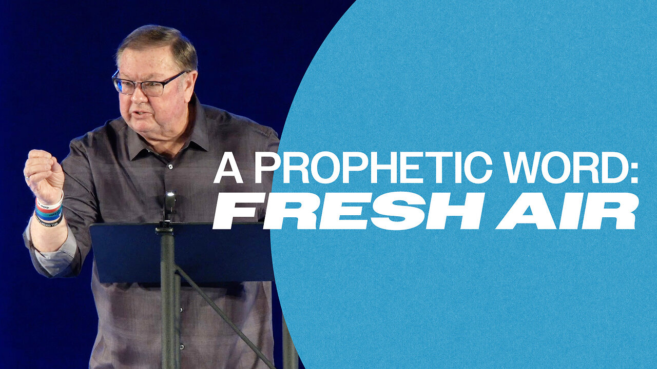 A Prophetic Word: Fresh Air