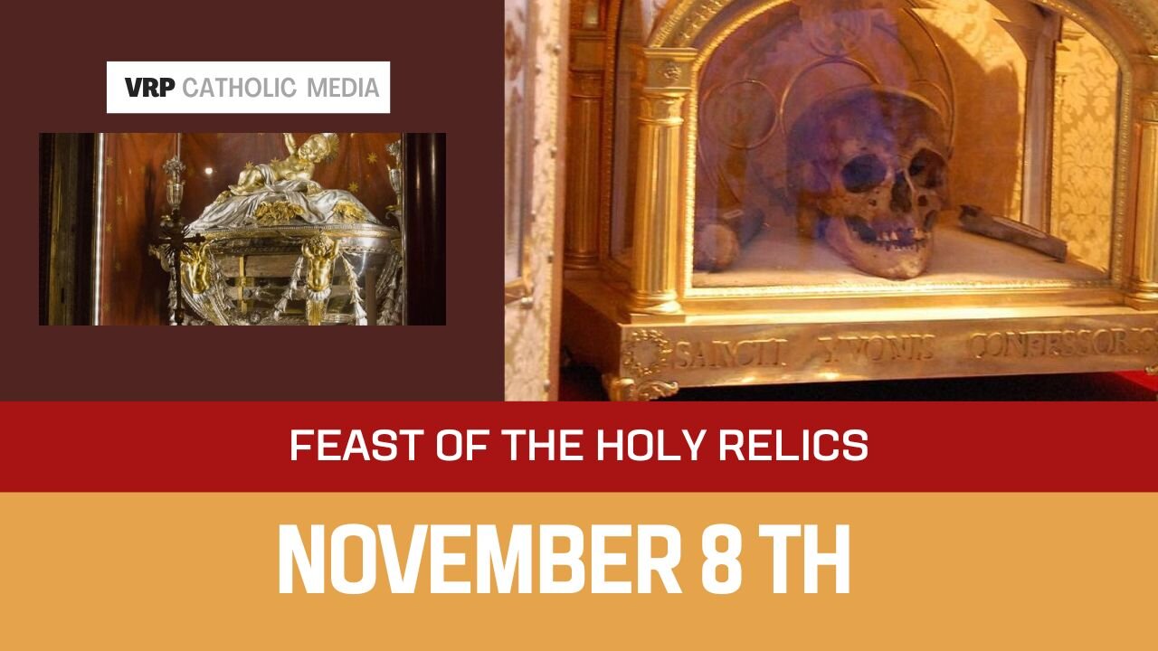 The Feast of the Holy Relics