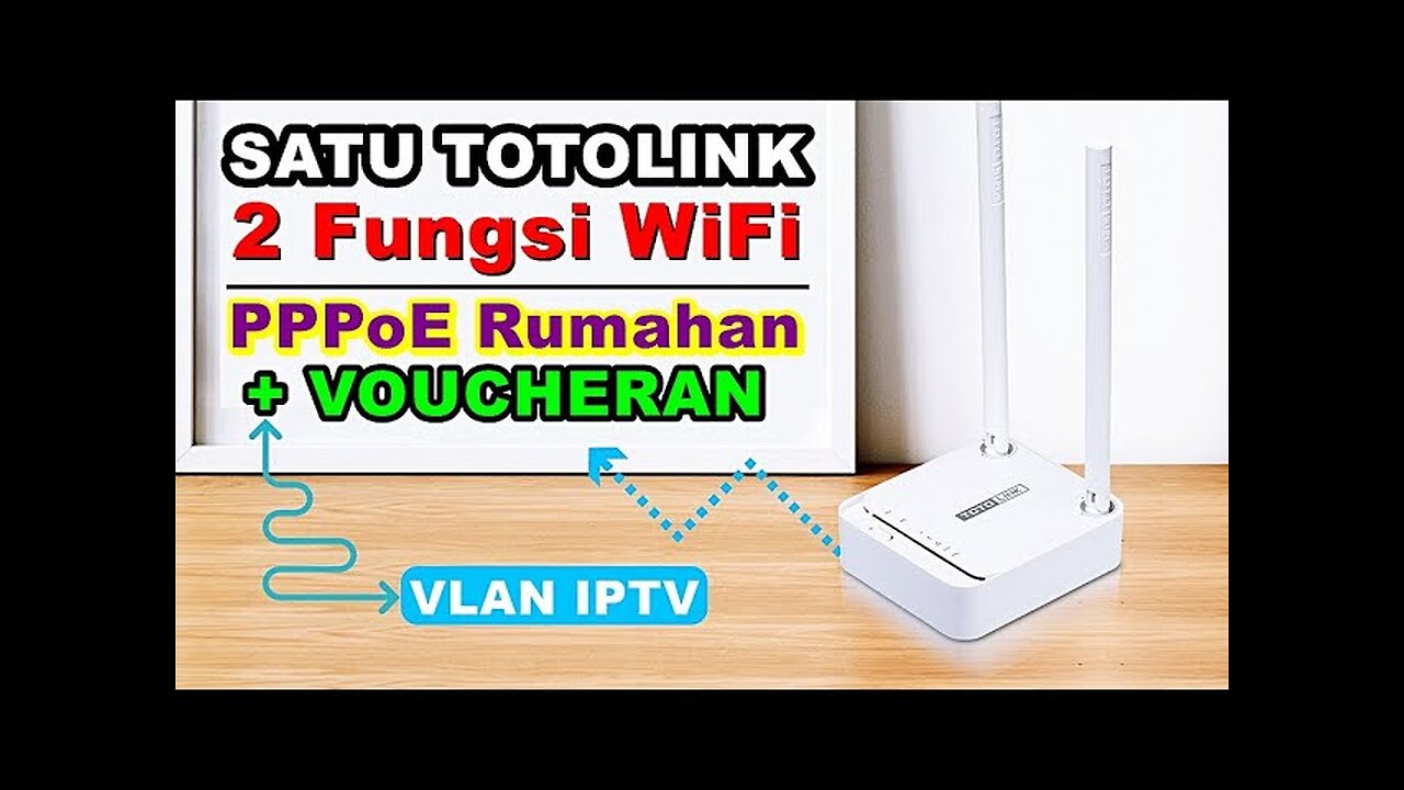 Setting 1 Router untuk PPPoE dan Hotspot Voucher Sekaligus - TOTOLINK N200RE dengan VLAN