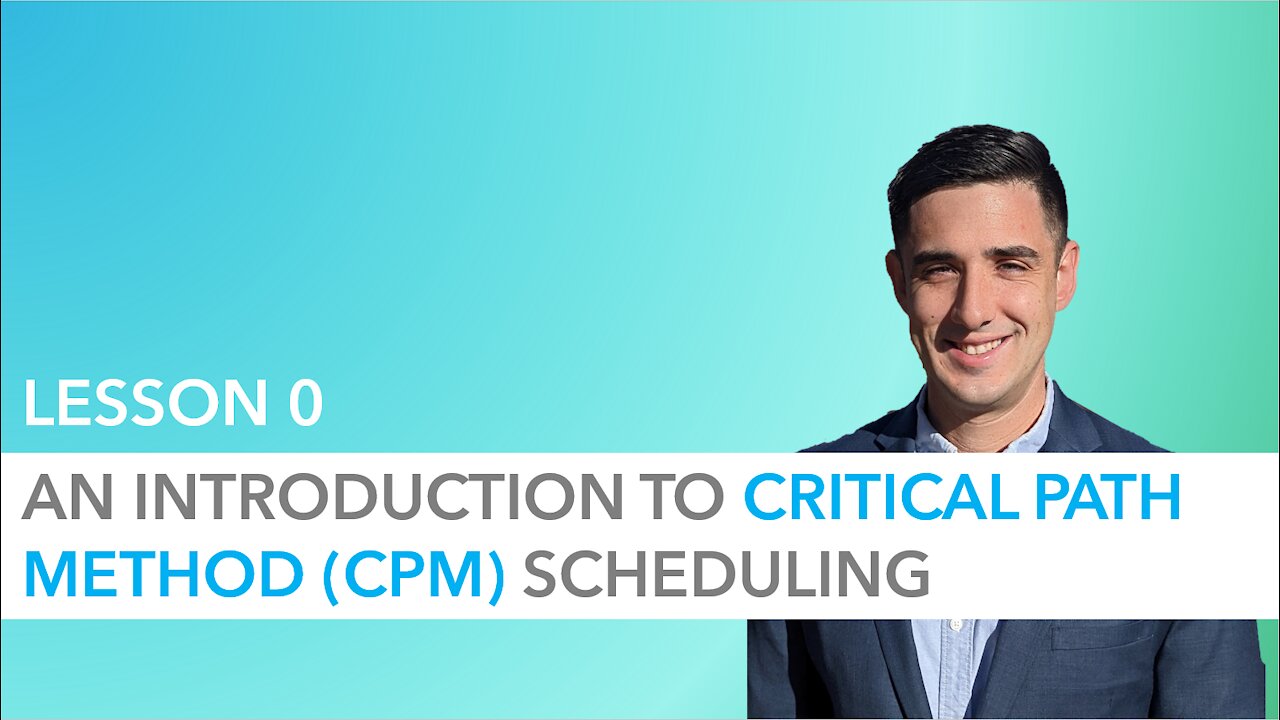 An Introduction to CPM Scheduling - Part 0