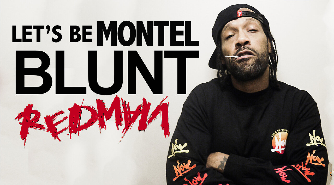 REDMAN GETS BLUNT WITH MONTEL