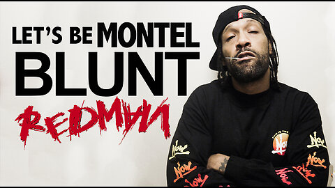 REDMAN GETS BLUNT WITH MONTEL