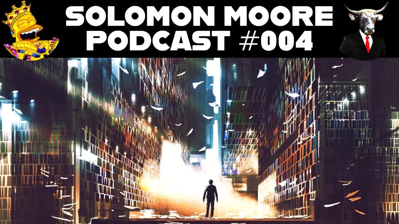 Solomon Moore Podcast 004