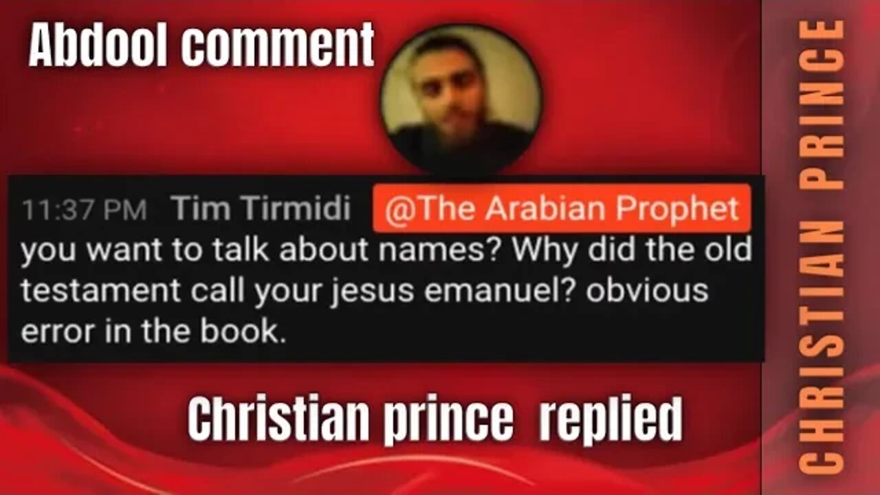 Abdool comment - Why did the Old Testament says jesus is Emmanuel? Christian Prince reply