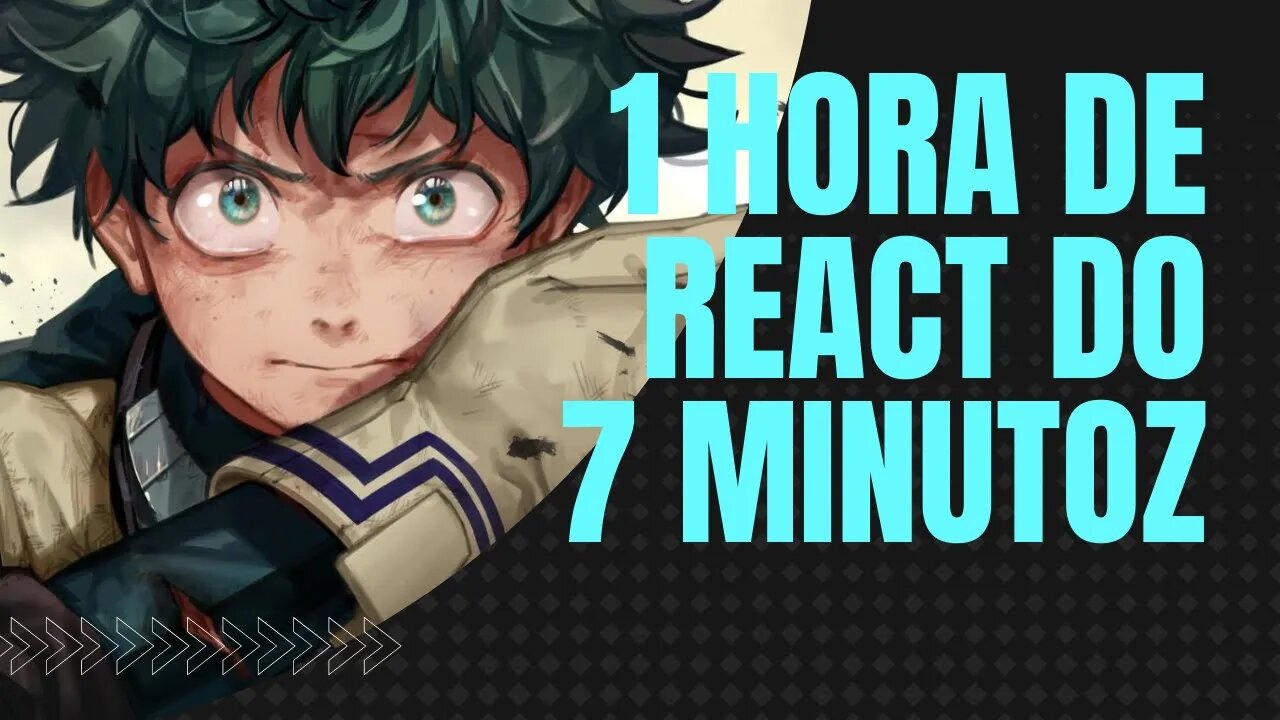 1 hora de React do 7 minutoz