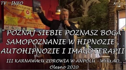 POZNAJ SIEBIE POZNASZ BOGA - SAMOPOZNANIE - HIPNOZA , ZDROWIE , OPTYMIZM I DUCHOWOŚĆ /2020 ©TV INFO