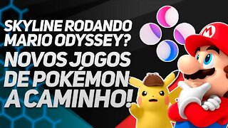 Skyline rodando Mario Odyssey, Zelda no PC e Drastic retorna! Store