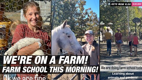 We're On A Farm School | KETO Mom Vlog