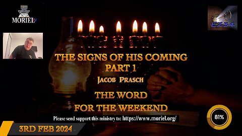 Word for the Weekend - The Signs of His Coming Part 1