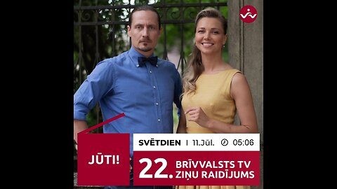 BRĪVVALSTS TV 22# RAIDĪJUMS /11.07.2021/