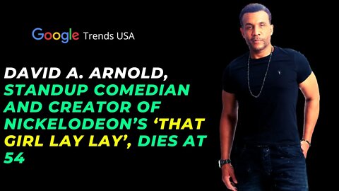 Comedian David A Arnold Has Died Suddenly At The Age Of 54