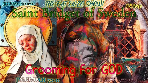 FES59 | Saint Bridget of Sweden | GROOMING FOR GOD