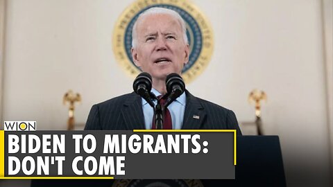 United States: President Joe Biden tells migrants 'don't come over' | Latest World English News