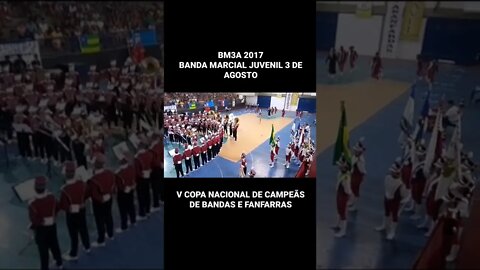 BM3A 2017 - BANDA MARCIAL 3 DE AGOSTO 2017 - #Shorts