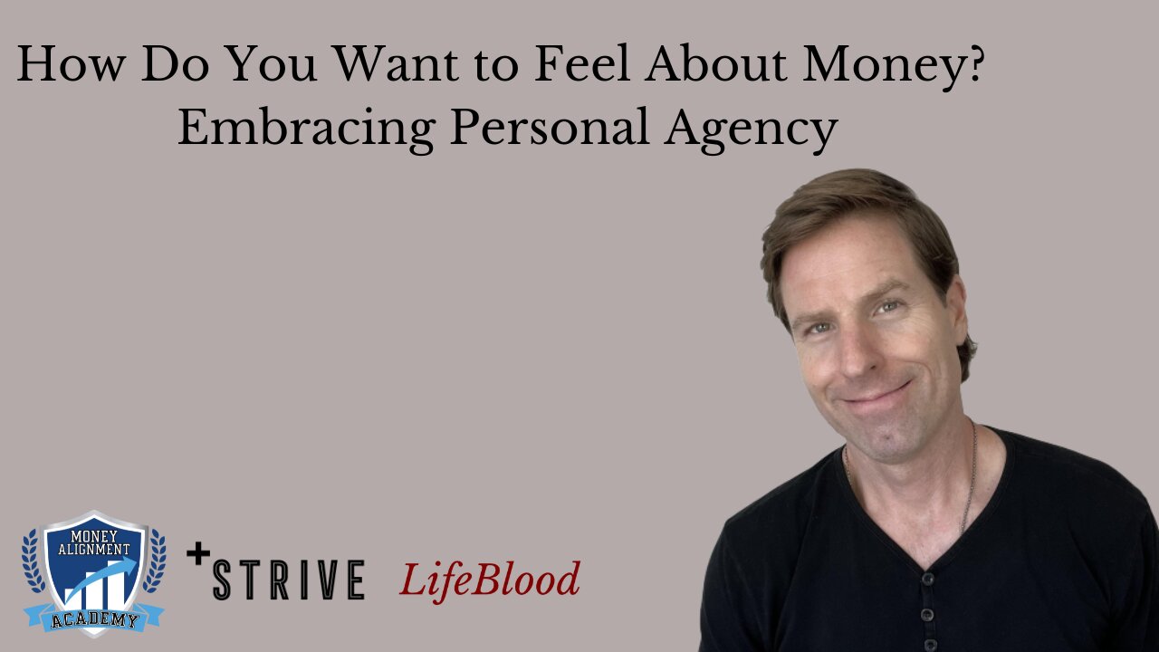 How Do You Want to Feel About Money? Embracing Personal Agency