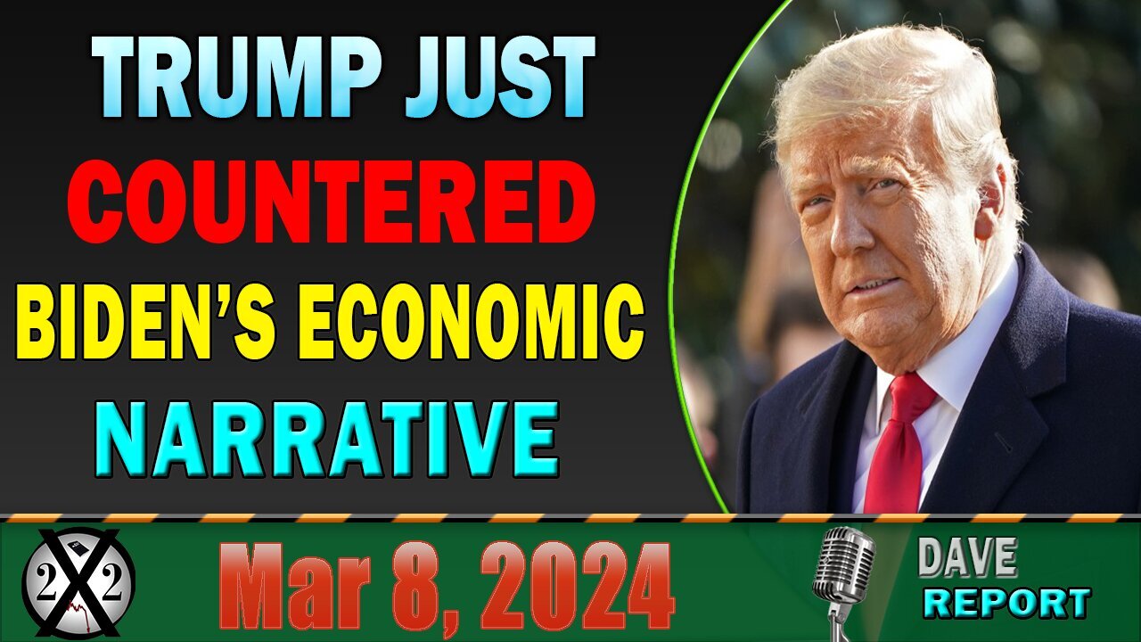 X22 Dave Report! Trump Just Countered Biden’s Economic Narrative, Everything Is In Place