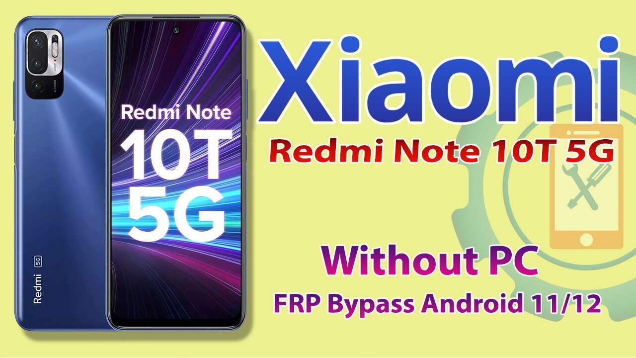 Redmi Note 10t 5G FRP Bypass Without PC 2022 | Xiaomi M2103K19C Google Account Unlock MIUI 12.5