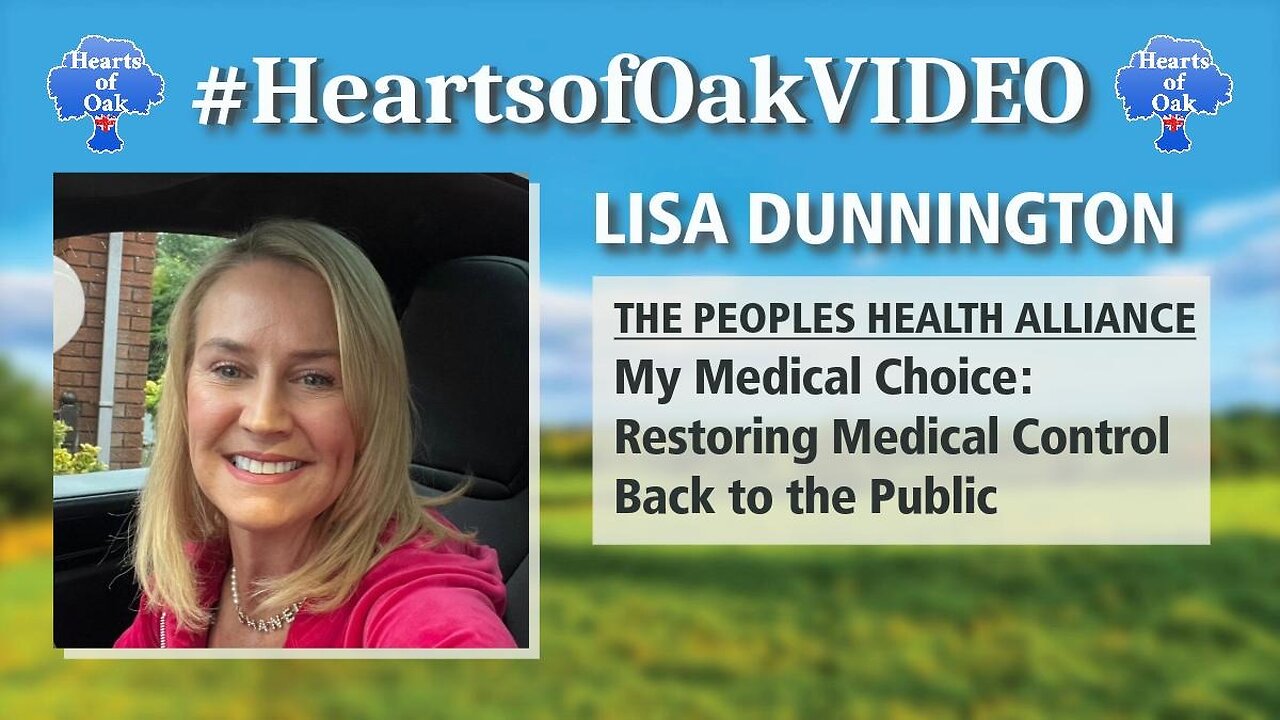 Lisa Dunnington - The Peoples Health Alliance & My Medical Choice: Restoring Medical Control