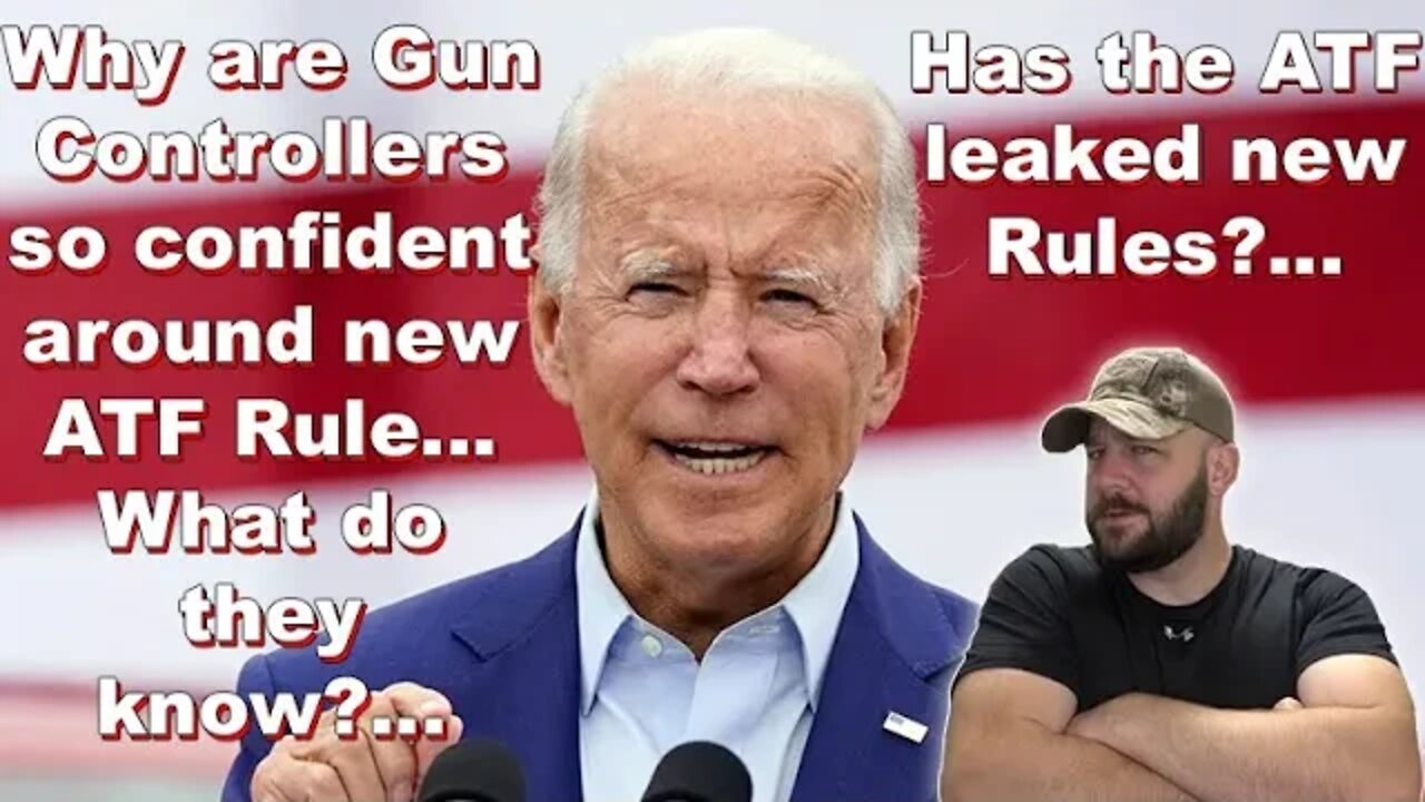 Was the ATF's new Gun Rule leaked?... Gun controllers are acting EXTREMELY confident for a "Secret"