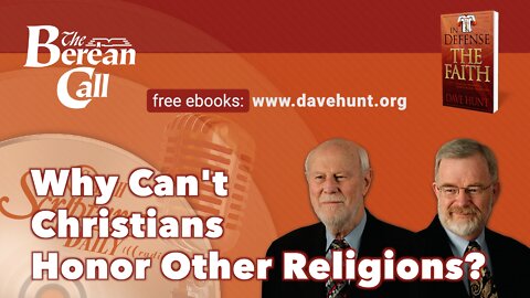 Why Can't Christians Honor Other Religions? - In Defense of the Faith Radio Discussion