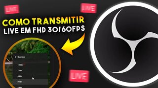 Como FAZER LIVE em Full HD 30/60 FPS no OBS STUDIO