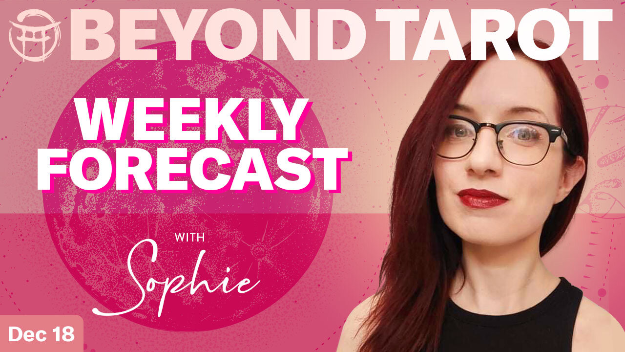 🔮Beyond Tarot with SOPHIE - DEC 18